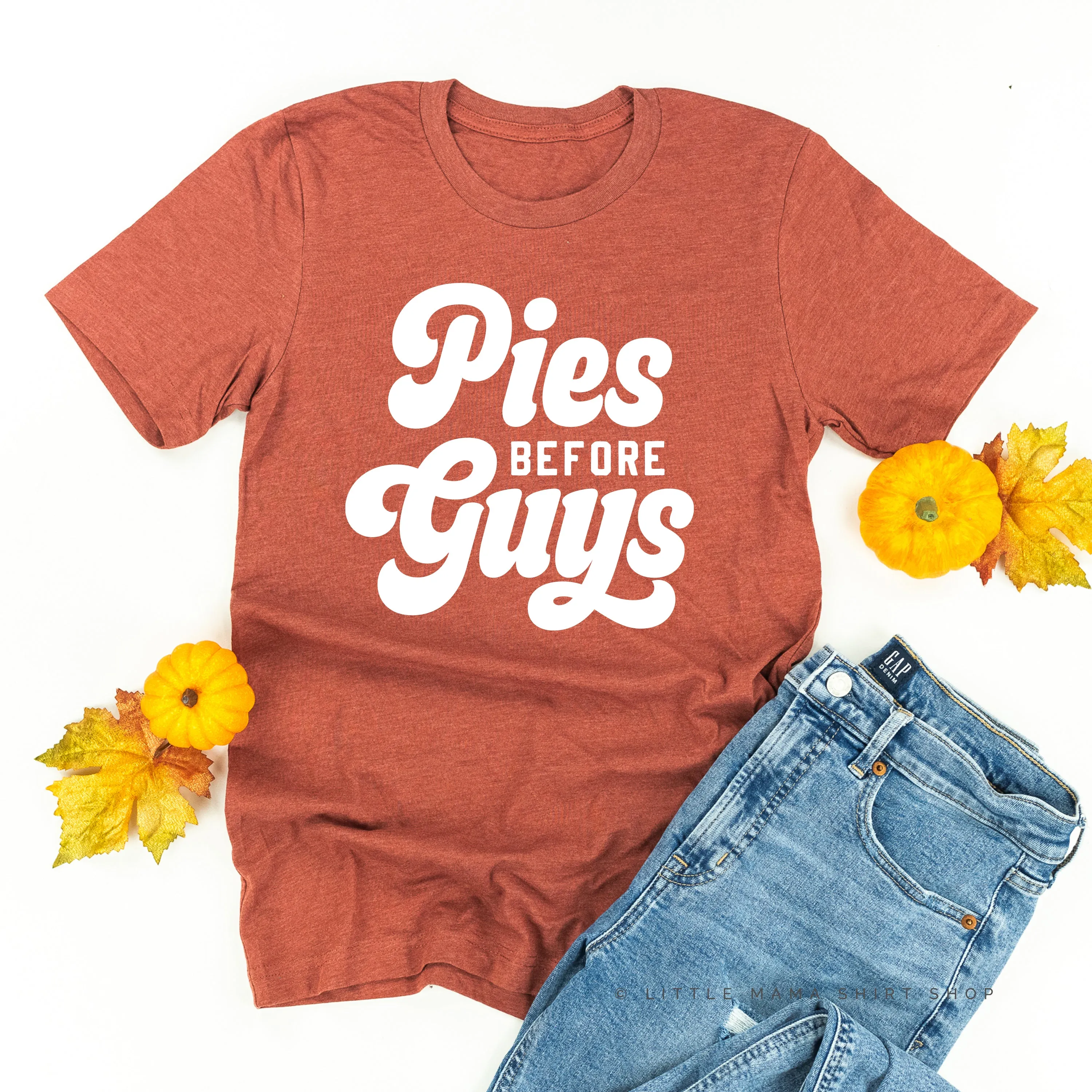 Pies Before Guys  - Unisex Tee